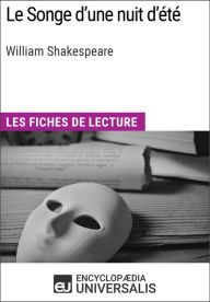 Title: Le Songe d'une nuit d'été de William Shakespeare: Les Fiches de lecture d'Universalis, Author: Encyclopaedia Universalis