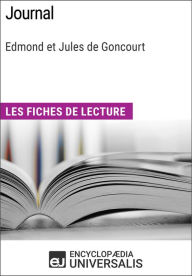 Title: Journal d'Edmond et Jules de Goncourt: Les Fiches de lecture d'Universalis, Author: Encyclopaedia Universalis