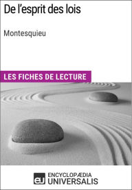 Title: De l'esprit des lois de Montesquieu: Les Fiches de lecture d'Universalis, Author: Encyclopaedia Universalis
