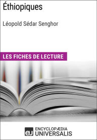 Title: Éthiopiques de Léopold Sédar Senghor: Les Fiches de lecture d'Universalis, Author: Encyclopaedia Universalis