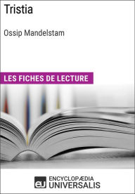 Title: Tristia d'Ossip Mandelstam: Les Fiches de lecture d'Universalis, Author: Encyclopaedia Universalis