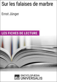 Title: Sur les falaises de marbre d'Ernst Jünger: Les Fiches de lecture d'Universalis, Author: Encyclopaedia Universalis
