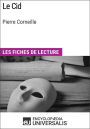 Le Cid de Pierre Corneille: Les Fiches de lecture d'Universalis