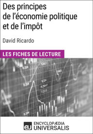 Title: Des principes de l'économie politique et de l'impôt de David Ricardo: Les Fiches de lecture d'Universalis, Author: Encyclopaedia Universalis