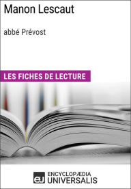 Title: Manon Lescaut de l'abbé Prévost: Les Fiches de lecture d'Universalis, Author: Encyclopaedia Universalis