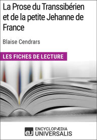 Title: La Prose du Transsibérien et de la petite Jehanne de France de Blaise Cendrars: Les Fiches de lecture d'Universalis, Author: Encyclopaedia Universalis