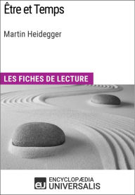 Title: Être et Temps de Martin Heidegger: Les Fiches de lecture d'Universalis, Author: Encyclopaedia Universalis