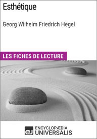Title: Esthétique de Hegel: Les Fiches de lecture d'Universalis, Author: Encyclopaedia Universalis