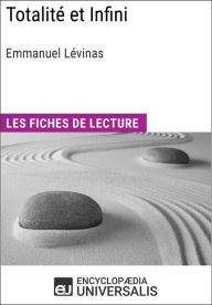 Title: Totalité et Infini d'Emmanuel Lévinas: Les Fiches de lecture d'Universalis, Author: Encyclopaedia Universalis