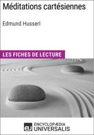 Title: Méditations cartésiennes d'Edmund Husserl: Les Fiches de lecture d'Universalis, Author: Encyclopaedia Universalis