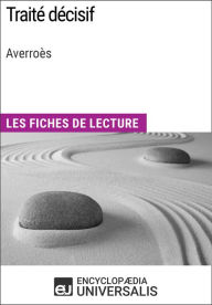 Title: Traité décisif d'Averroès: Les Fiches de lecture d'Universalis, Author: Encyclopaedia Universalis
