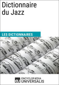 Title: Dictionnaire du Jazz: Les Dictionnaires d'Universalis, Author: Encyclopaedia Universalis
