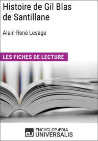 Title: Histoire de Gil Blas de Santillane d'Alain-René Lesage: Les Fiches de lecture d'Universalis, Author: Encyclopaedia Universalis