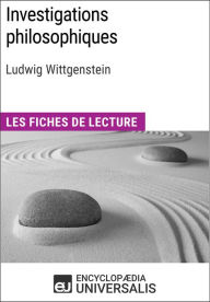 Title: Investigations philosophiques de Ludwig Wittgenstein: Les Fiches de lecture d'Universalis, Author: Encyclopaedia Universalis