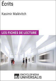 Title: Écrits de Kasimir Malévitch: Les Fiches de lecture d'Universalis, Author: Encyclopaedia Universalis