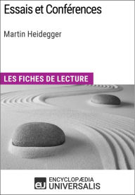 Title: Essais et Conférences de Martin Heidegger: Les Fiches de lecture d'Universalis, Author: Encyclopaedia Universalis