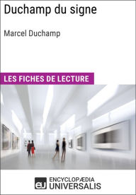 Title: Duchamp du signe de Marcel Duchamp: Les Fiches de lecture d'Universalis, Author: Encyclopaedia Universalis