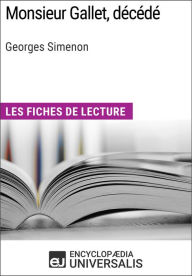 Title: Monsieur Gallet, décédé de Georges Simenon: Les Fiches de lecture d'Universalis, Author: Encyclopaedia Universalis