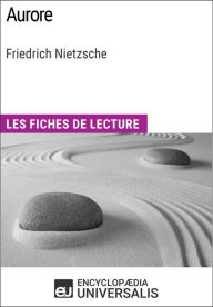 Title: Aurore de Friedrich Nietzsche: Les Fiches de lecture d'Universalis, Author: Encyclopaedia Universalis