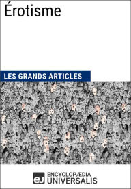 Title: Érotisme: Les Grands Articles d'Universalis, Author: Encyclopaedia Universalis