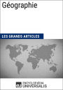 Géographie: Les Grands Articles d'Universalis
