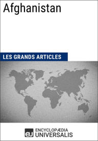 Title: Afghanistan: Les Grands Articles d'Universalis, Author: Encyclopaedia Universalis