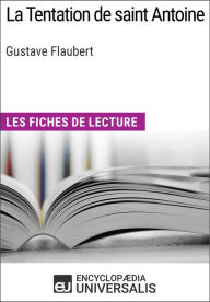 Title: La Tentation de saint Antoine de Gustave Flaubert: Les Fiches de lecture d'Universalis, Author: Encyclopaedia Universalis