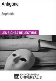 Title: Antigone de Sophocle: Les Fiches de lecture d'Universalis, Author: Encyclopaedia Universalis