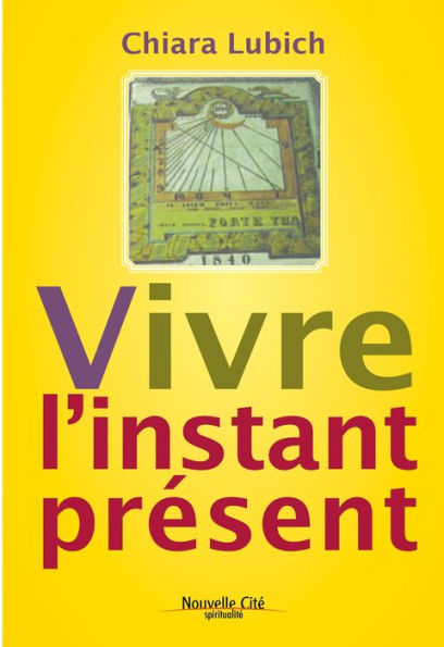 Vivre l'Instant Présent: Réflexions