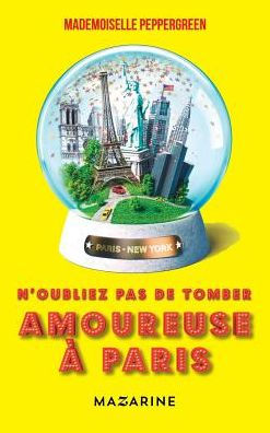 N'oubliez pas de tomber amoureuse ï¿½ Paris