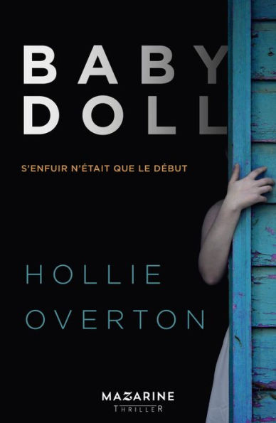 Baby Doll: S'enfuir n'était que le début