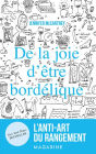 De la joie d'être bordélique