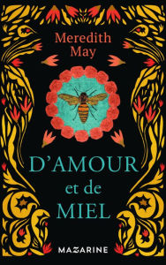 Title: D'amour et de miel, Author: Meredith May