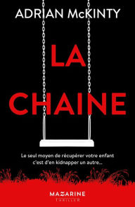Title: La chaîne (The Chain), Author: Adrian McKinty