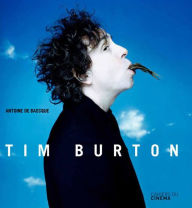 Title: Tim Burton, Author: Antoine de Baecque