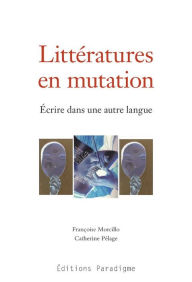 Title: Littératures en mutation, Author: Catherine Pélage