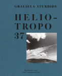 Alternative view 1 of Graciela Iturbide: Heliotropo 37