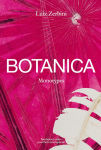 Alternative view 1 of Luiz Zerbini: Botanica: Monotypes 2016-2020