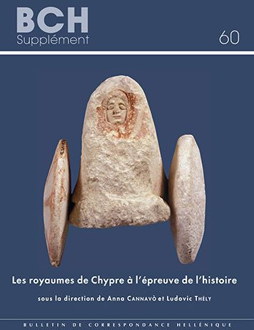 Les royaumes de Chypre a l'epreuve de l'histoire: Transitions et ruptures de la fin de l'age du Bronze au debut de l'epoque hellenistique