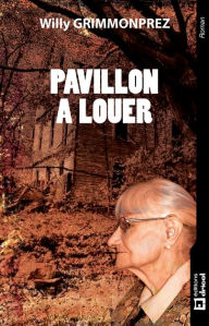 Title: Pavillon à louer: Un thriller au dénouement inattendu, Author: Willy Grimmonprez