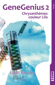 Title: Chrysanthèmes couleur Lila: Thriller scientifique, Author: Louis Varetto