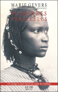 Title: Plaisir des Parallèles: Carnet de voyage, Author: Marie Gevers