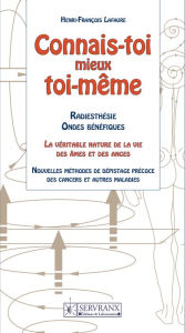 Title: Connais-toi mieux toi-même, Author: Henri-François Lafaure