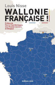 Title: Wallonie française !, Author: Louis Nisse