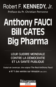 Title: Anthony FAUCI, Bill GATES et Big Pharma, Author: Robert F. KENNEDY