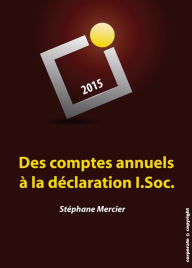 Title: Des comptes annuels à la déclaration I.Soc.: Manuel de fiscalité pratique (Belgique), Author: Stéphane Mercier