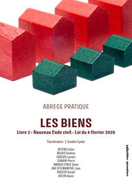 Title: Les biens: Livre 3 - Nouveau Code civil - Loi du 4 février 2020, Author: Johan Vanden Eynde