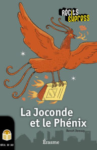 Title: La Joconde et le Phénix: une histoire pour les enfants de 10 à 13 ans, Author: Benoît Demazy