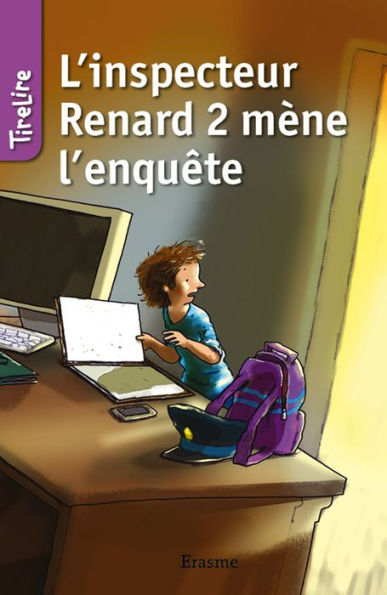 L'inspecteur Renard 2 mène l'enquête: Une histoire pour les enfants de 8 à 10 ans