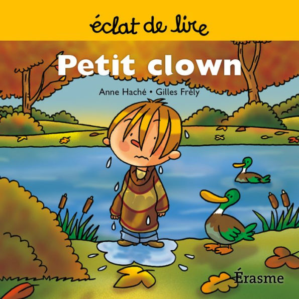 Petit clown: une histoire pour lecteurs débutants (5-8 ans)